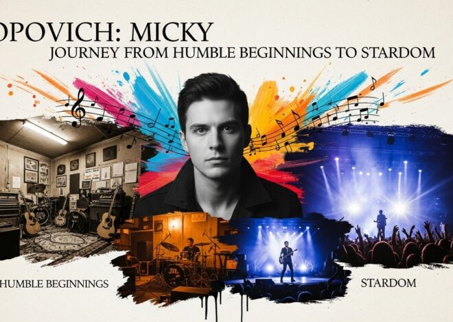 Popovich: Micky Journey From Humble Beginnings to Stardom