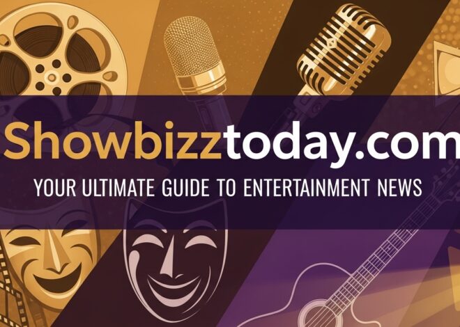 Showbizztoday.com: Your Ultimate Guide to Entertainment News