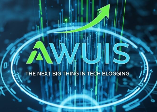 Awuis: The Next Big Thing in Tech Blogging