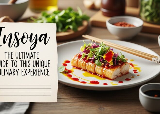 Insoya: The Ultimate Guide to This Unique Culinary Experience